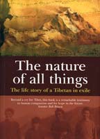 The Nature of All Things: The Life Story of a Tibetan in Exile image